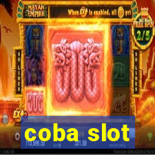 coba slot