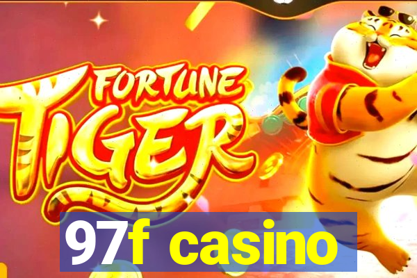 97f casino