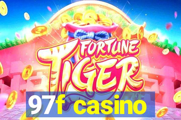 97f casino