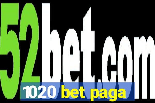 1020 bet paga