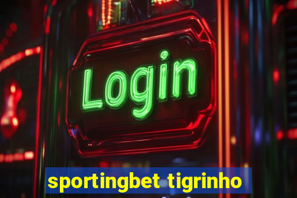 sportingbet tigrinho