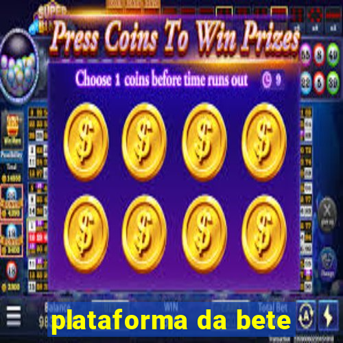 plataforma da bete