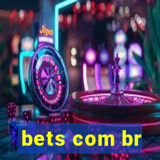 bets com br