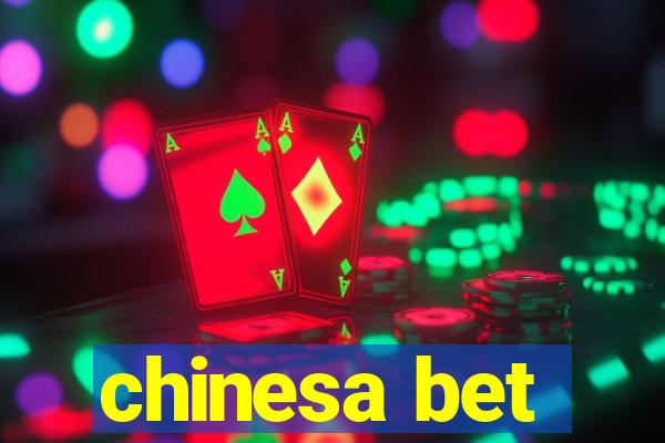 chinesa bet