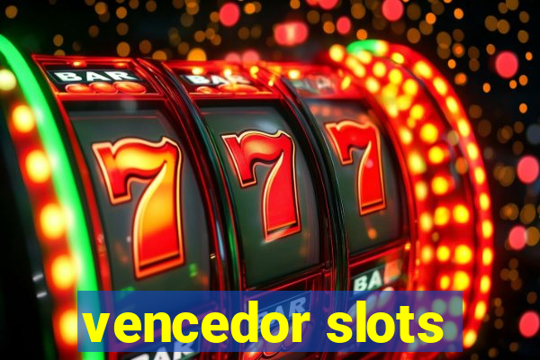 vencedor slots