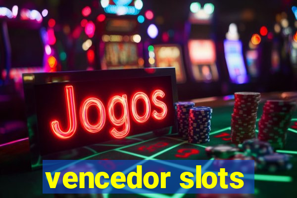 vencedor slots