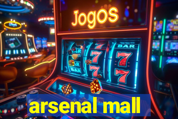 arsenal mall