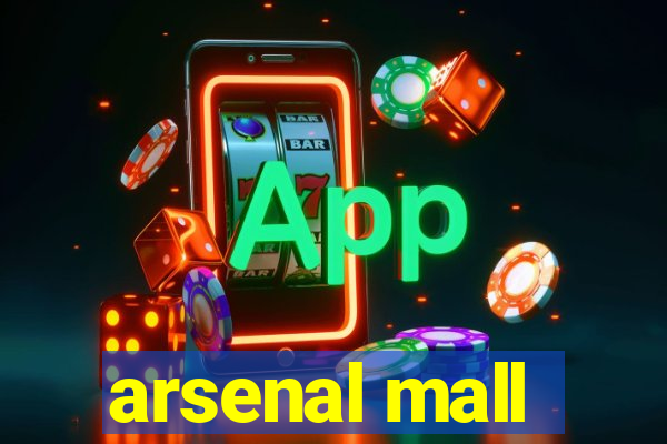 arsenal mall