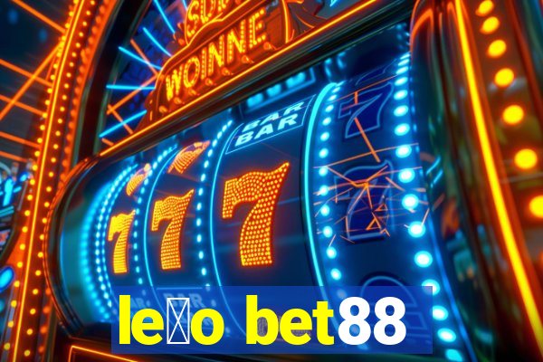 le茫o bet88