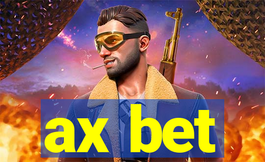 ax bet