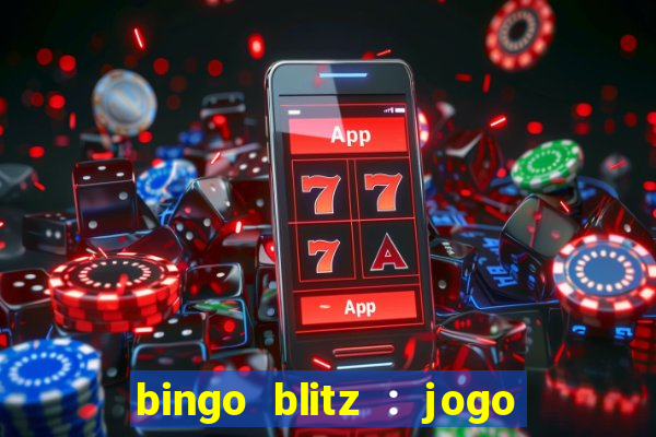 bingo blitz : jogo de bingo