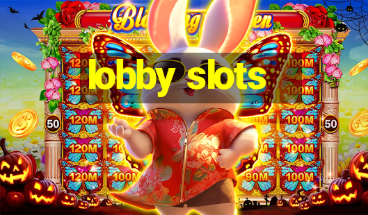 lobby slots