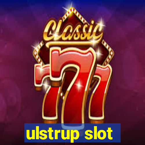 ulstrup slot