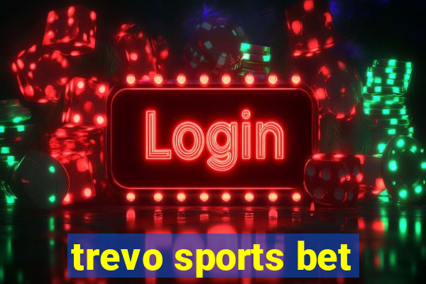 trevo sports bet