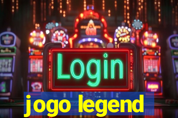 jogo legend