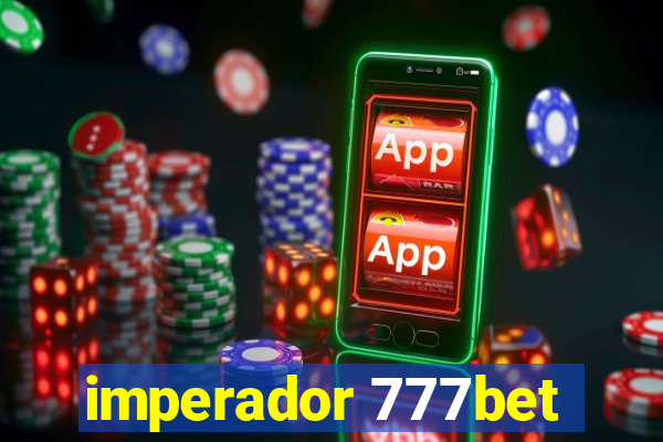 imperador 777bet