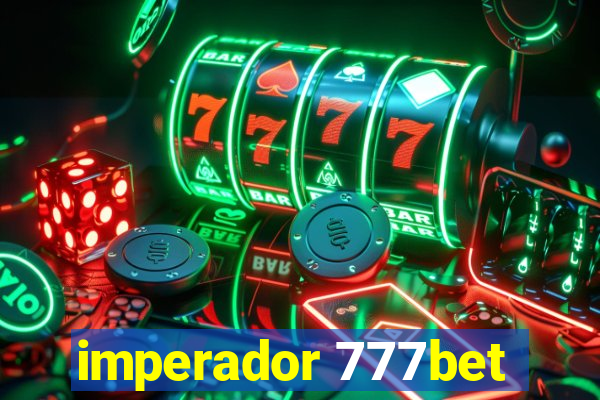 imperador 777bet