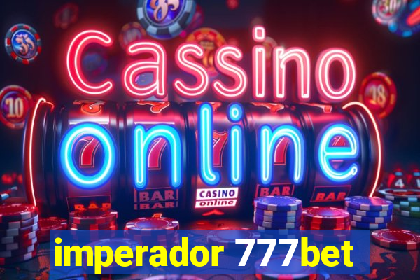 imperador 777bet