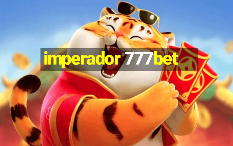 imperador 777bet