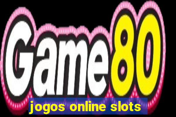 jogos online slots