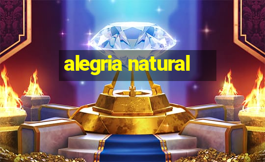 alegria natural