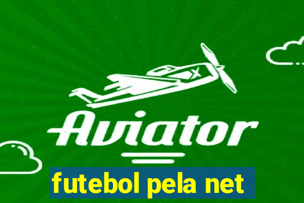 futebol pela net