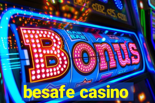 besafe casino