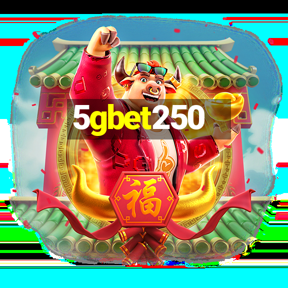 5gbet250