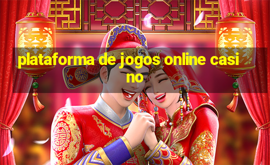 plataforma de jogos online casino