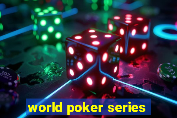 world poker series