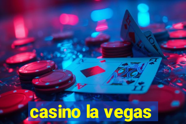 casino la vegas