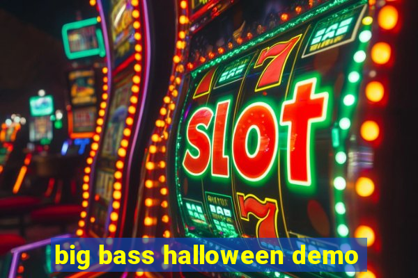 big bass halloween demo