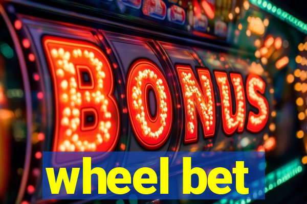 wheel bet