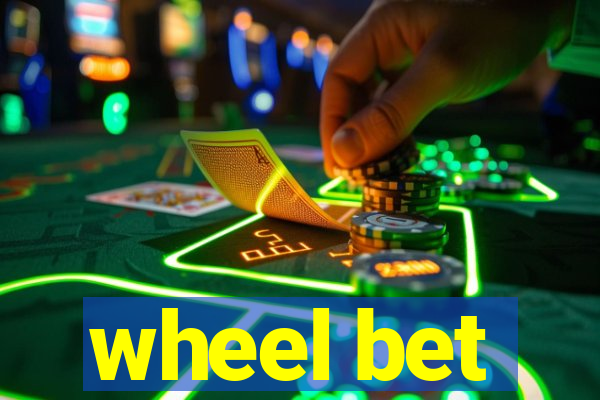 wheel bet