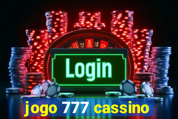 jogo 777 cassino