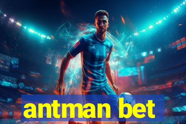 antman bet