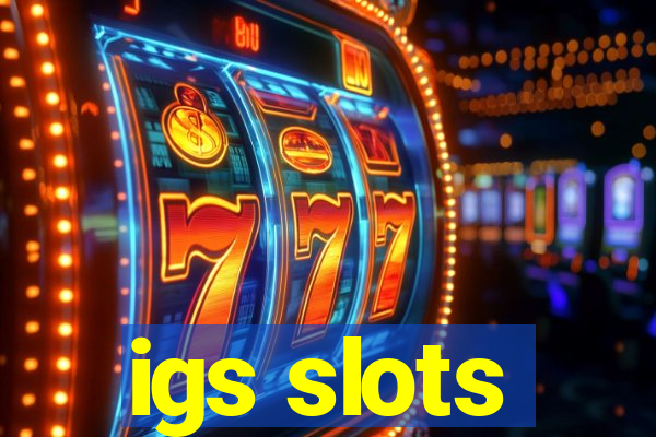 igs slots