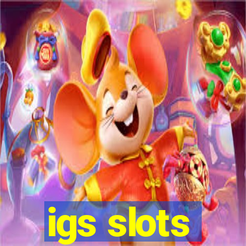 igs slots