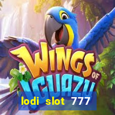 lodi slot 777 casino online