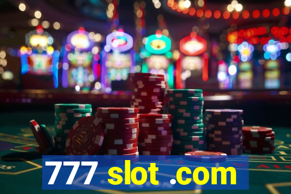 777 slot .com