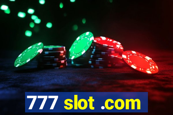 777 slot .com