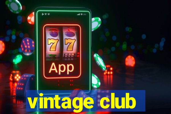 vintage club