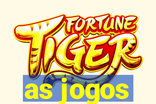 as jogos