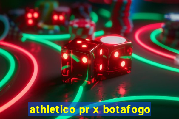 athletico pr x botafogo