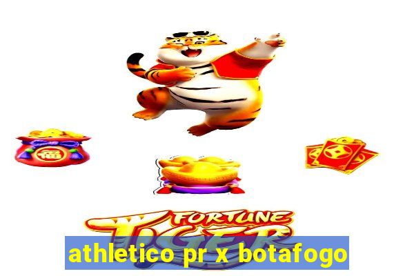 athletico pr x botafogo