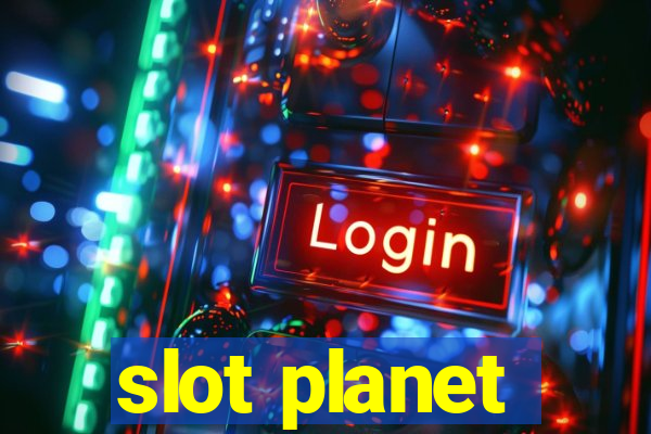 slot planet