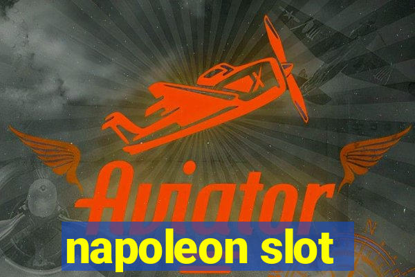 napoleon slot