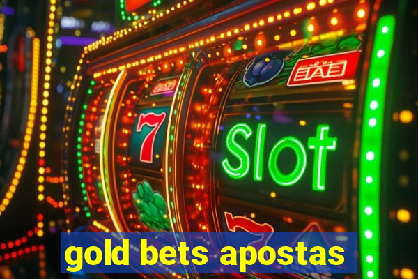 gold bets apostas