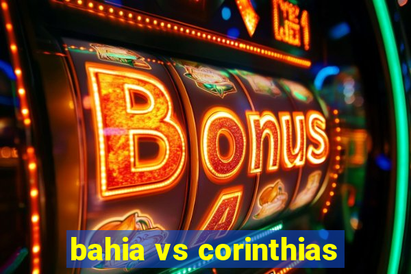 bahia vs corinthias