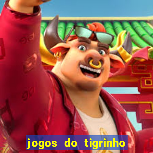 jogos do tigrinho com bonus de cadastro